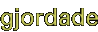 gjordade