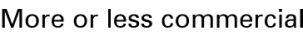 More or less commercial