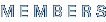 M E M B E R S