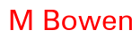  M Bowen
