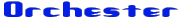 Orchester