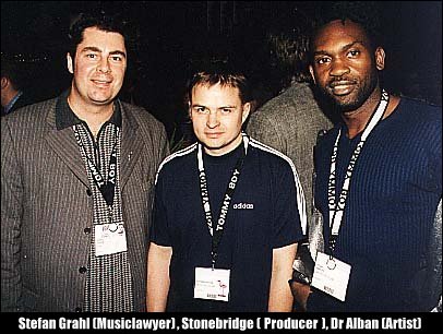 [Stefan Grahl (Musikjurist), Stonebridge (Producent), Dr Alban (Artist)]