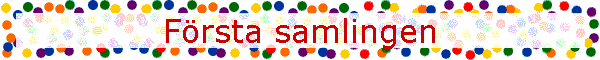Första samlingen