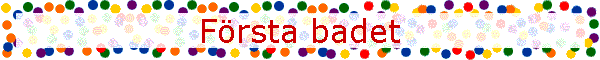 Första badet