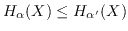 $ H_\alpha(X) \leq H_{\alpha'}(X)$