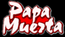 Papa Muerta