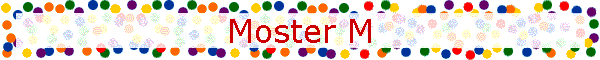 Moster M