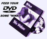 Feed your DVD player some NINA!